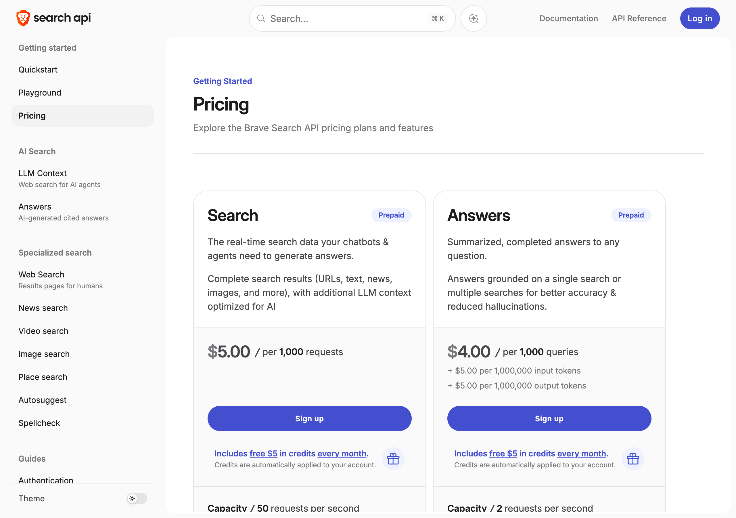 Brave Search API pricing page with two prepaid plans. Search: $5.00 per 1,000 requests, complete search results with additional LLM context optimized for AI, includes free $5 in credits every month, capacity 50 requests per second. Answers: $4.00 per 1,000 queries plus $5.00 per 1,000,000 input tokens and $5.00 per 1,000,000 output tokens, free $5 in credits every month, capacity 2 requests per second